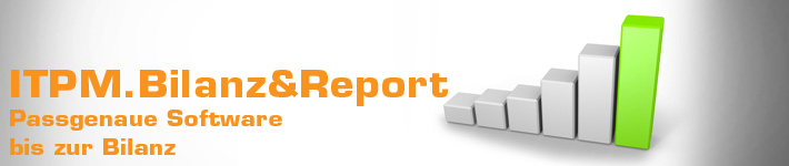 ITPM.Bilanz&Report – passgenaue Software bis zur Bilanz